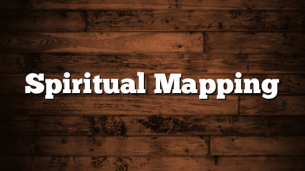 Spiritual Mapping