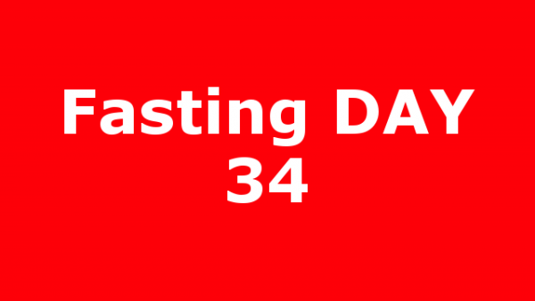 Fasting DAY 34