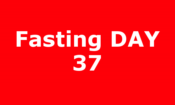 Fasting DAY 37