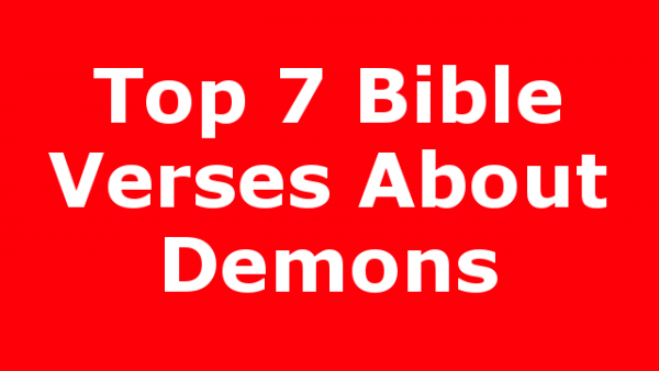 Top 7 Bible Verses About Demons