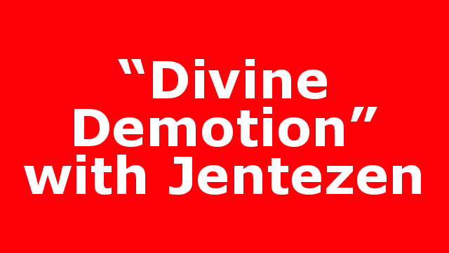“Divine Demotion” with Jentezen