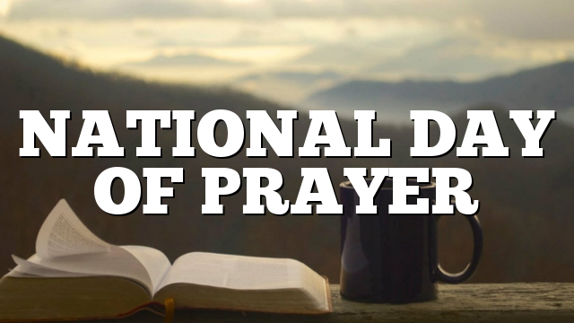 NATIONAL DAY OF PRAYER