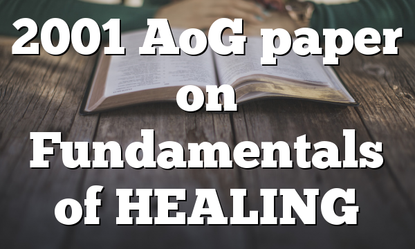 2001 AoG paper on Fundamentals of HEALING
