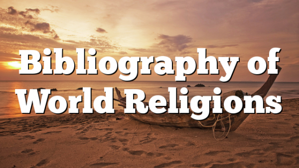 Bibliography of World Religions