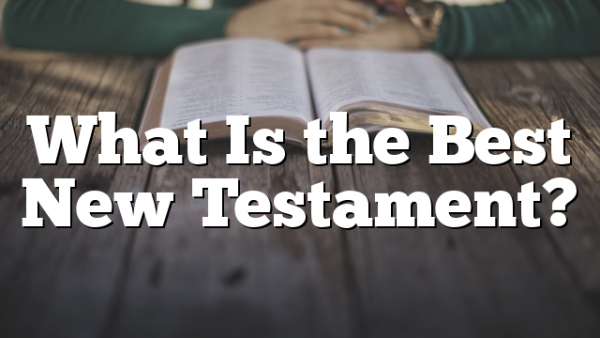 What Is the Best New Testament?