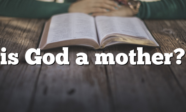 is God a mother?