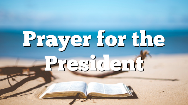 Prayer for the President