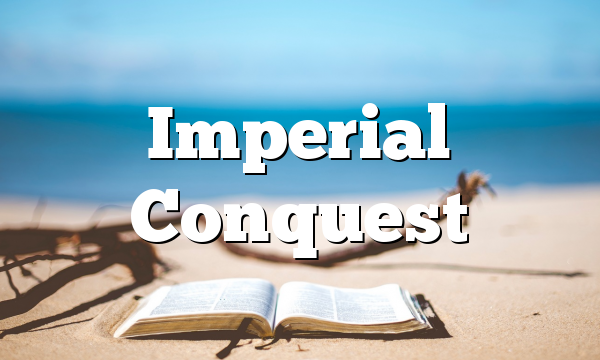 Imperial Conquest