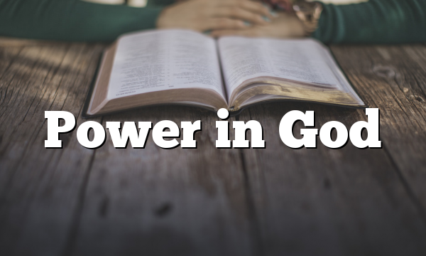 Power in God