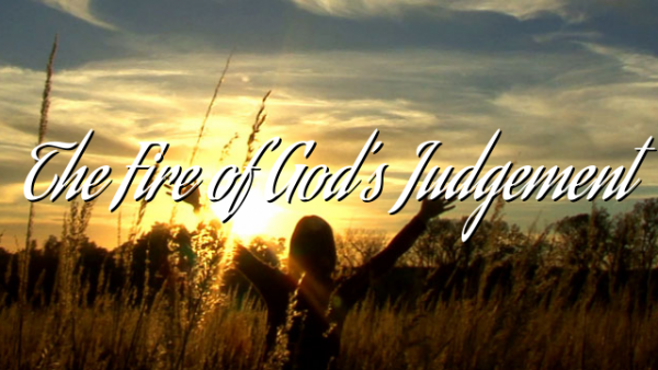 The Fire of God’s Judgement