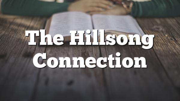 The Hillsong Connection