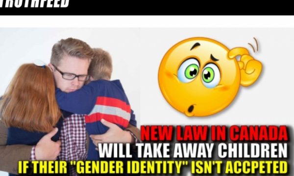 CANADA Bill 89: Take Your Child Away for Gender Identity