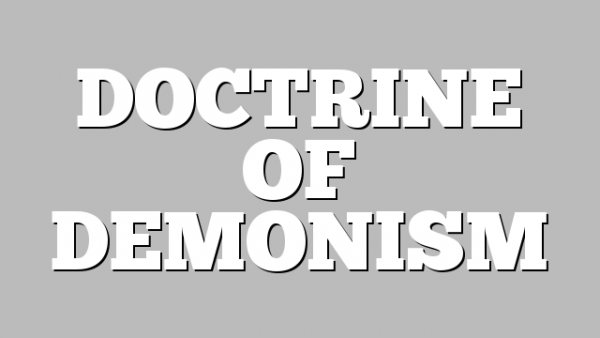 DOCTRINE OF DEMONISM