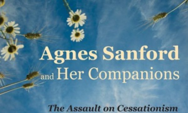 Agnes Sanford and Her Companions, reviewed by Jon Ruthven
