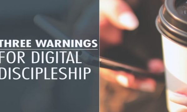 DIGITAL DISCIPLESHIP? – is it even possible…