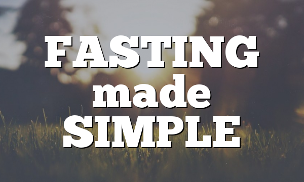 FASTING made SIMPLE
