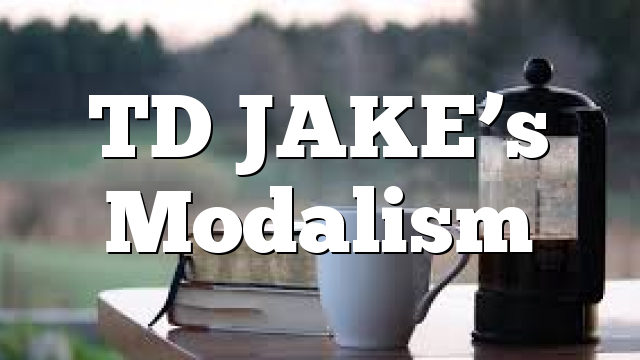 TD JAKE’s Modalism