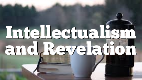 Intellectualism and Revelation
