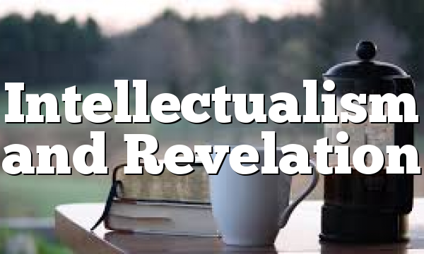 Intellectualism and Revelation