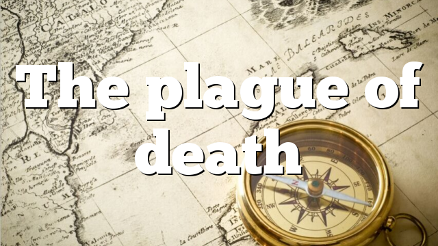 The plague of death