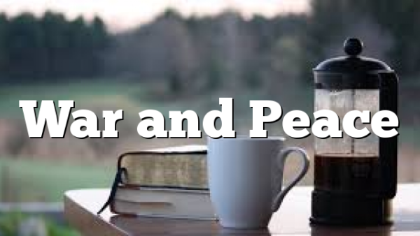 War and Peace