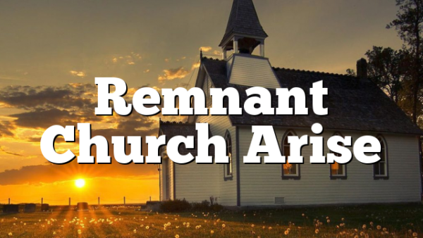 Remnant Church Arise