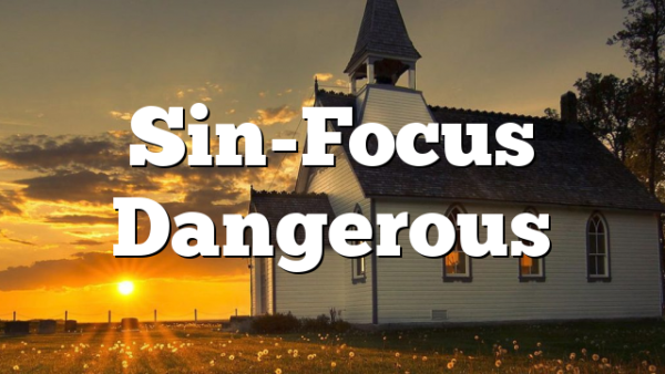 Sin-Focus Dangerous