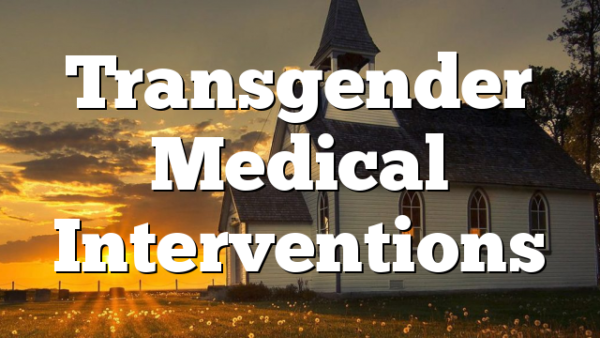 Transgender Medical Interventions