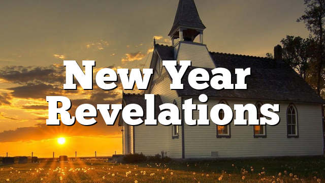 New Year’s Revelations