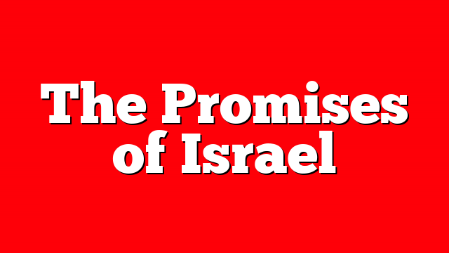 The Promises of Israel