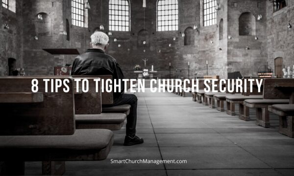 8 Tips to Tighten Church Security