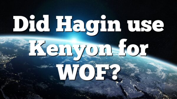 Did Hagin use Kenyon for WOF?
