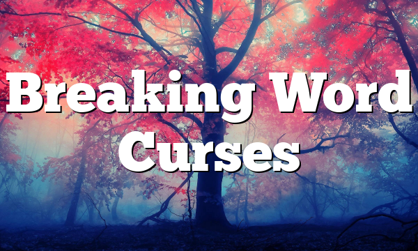 Breaking Word Curses