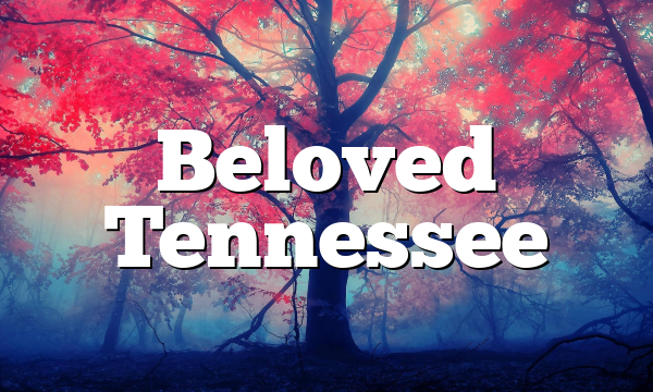 Beloved Tennessee