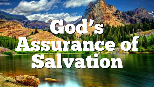 God’s Assurance of Salvation