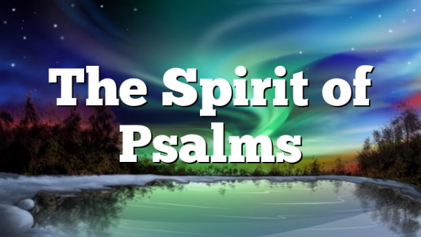 The Spirit of Psalms
