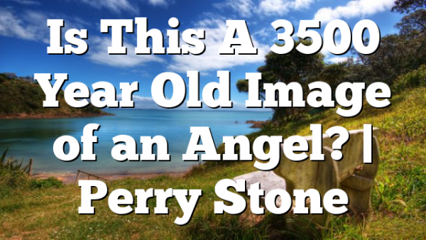 Is This A 3500 Year Old Image of an Angel? | Perry Stone