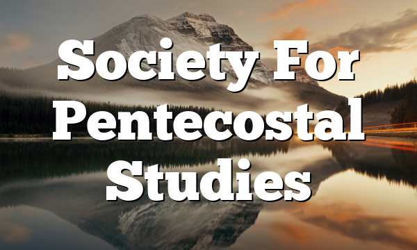 Society For Pentecostal Studies