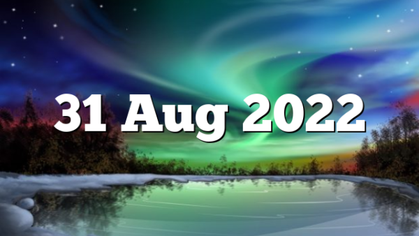 31 Aug 2022