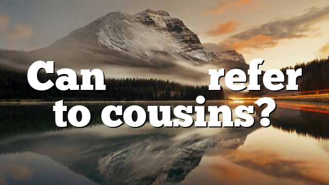 Can αδελφοί refer to cousins?