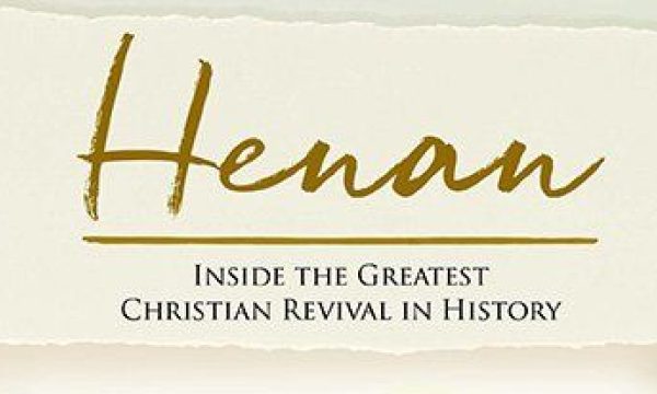 Paul Hattaway: Henan: Inside the Greatest Christian Revival in History