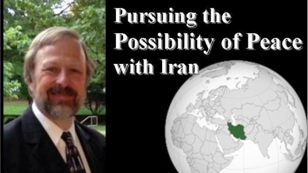 Pursuing the Possibility of Peace with Iran