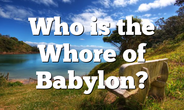 Who is the Whore of Babylon?