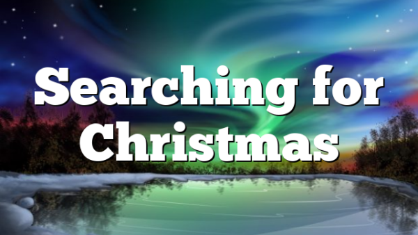 Searching for Christmas