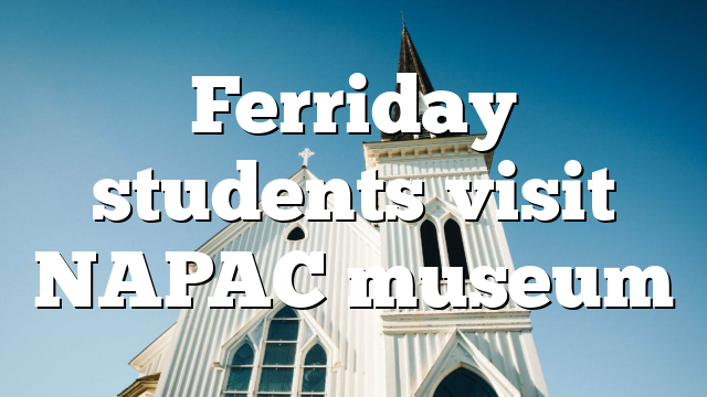 Ferriday students visit NAPAC museum