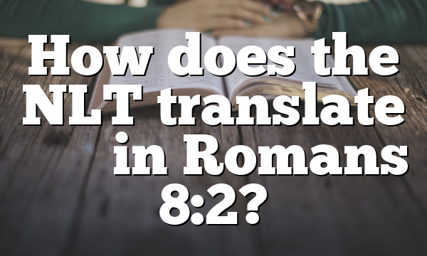 How does the NLT translate νόμος in Romans 8:2?