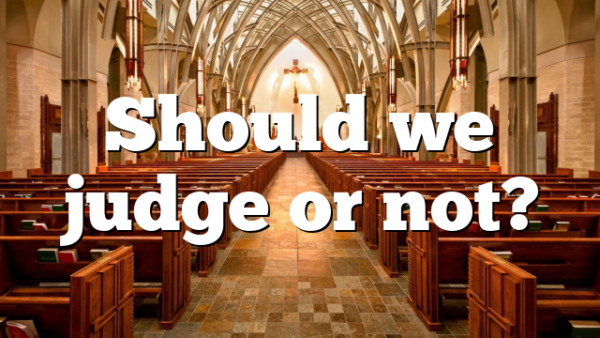 Should we judge or not?