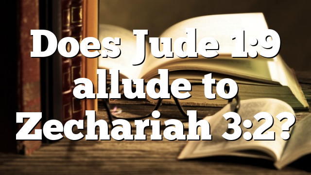 Does Jude 1:9 allude to Zechariah 3:2?