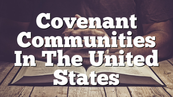 Covenant Communities In The United States
